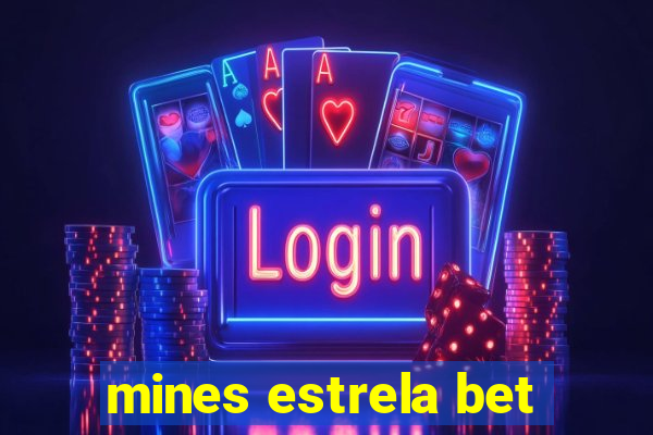 mines estrela bet